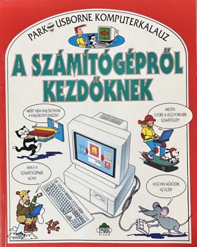 A szmtgpekrl kezdknek