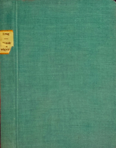 Krug Lajos - T�zek a v�geken