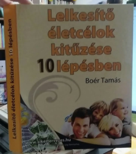 Lelkes�t� �letc�lok kit�z�se 10 (t�z) l�p�sben