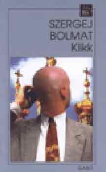 Szergej Bolmat - Klikk