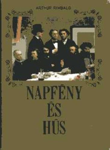 Napfny s hs (Arthur Rimbaud minden verse, przja s vlogatott levelei)