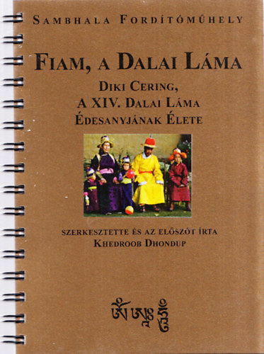 Fiam, a Dalai Lma (Diki Cering, a Dalai Lma desanyjnak lete)