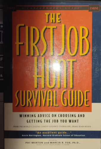 Marcia R. Fox Pat Morton - Pat Morton, Marcia R. Fox - The first job hunt-Survival guide