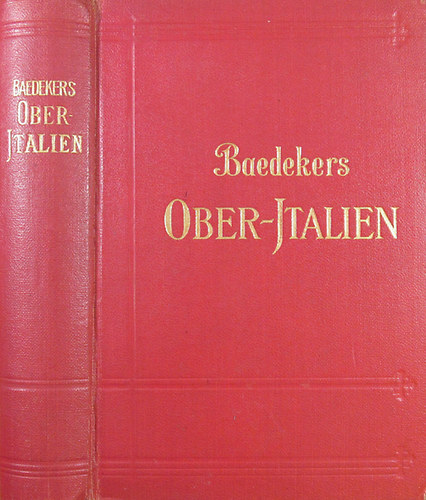 Oberitalien mit Ravenna, Florenz und Pisa. Handbuch fr Reisende