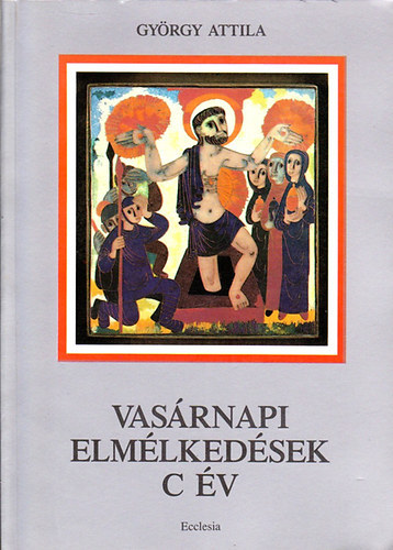 Vasrnapi elmlkedsek - C v