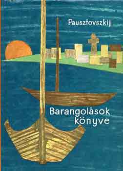 Pausztovszkij - Barangol�sok k�nyve