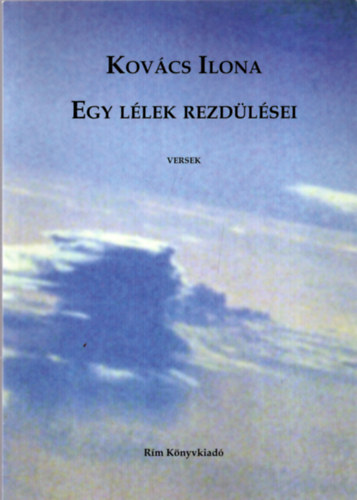 Kovcs Ilona - Egy llek rezdlsei - versek