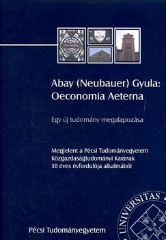 Oeconomia aeterna - Egy j tudomnyg megalapozsa