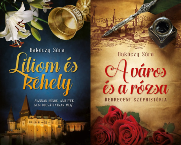 A vros s a rzsa Debreceni szphistria + Liliom s kehely (2 m)