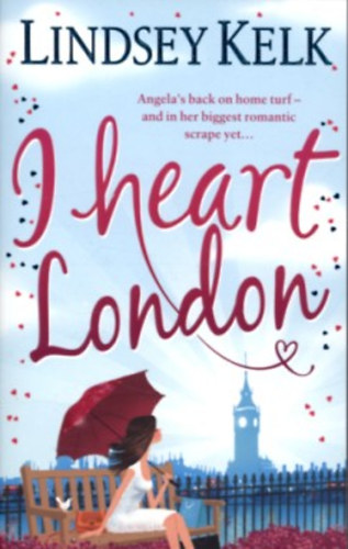 Lindsay Kelk - I Heart London