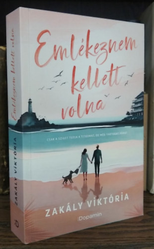 Zakály Viktória - Emlékeznem kellett volna - Élfestett kiadás