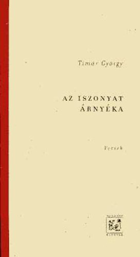 Timr Gyrgy - Az iszonyat rnyka