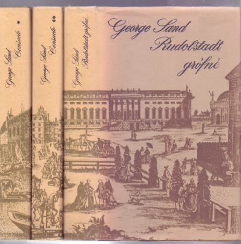 Consuelo I-II. + Rudolstadt gr�fn� (2 m�, h�rom k�tetben)