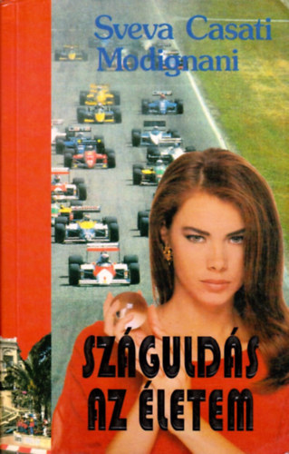 Sveva Casati Modignani - Szgulds az letem
