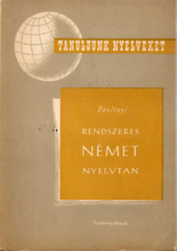 Rendszeres n�met nyelvtan (Paulinyi)