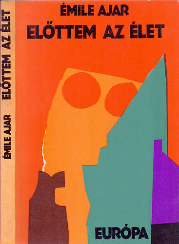 Elttem az let (la vie devant soi)