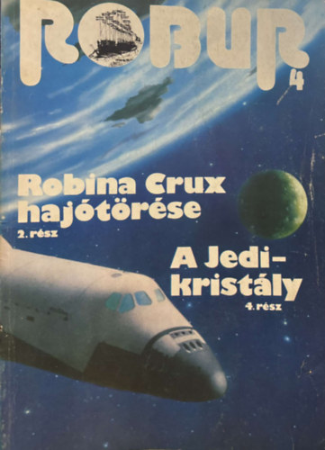 Robur 4. Robina Crux hajtrtse 2. rsz - A Jedi-kristly 4. rsz