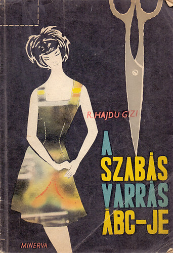 R�zs�n� Hajdu Gizi - A szab�s-varr�s �BC-je.