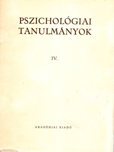 Pszicholgiai tanulmnyok IV.