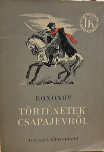 T�rt�netek csapajevr�l (Kispajt�sok mesek�nyve)