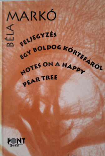 Mark Bla - Feljegyzs egy boldog krtefrl - Notes on a happy pear tree