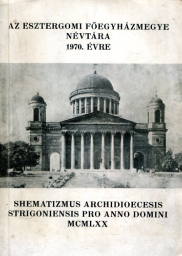 Az Esztergomi Fegyhzmegye nvtra 1970. vre