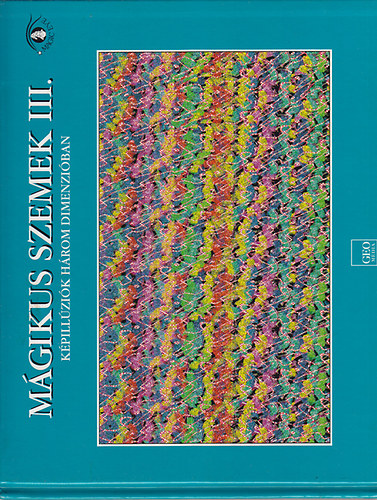 Geomdia Lap- s Knyvkiad - Mgikus szemek III.