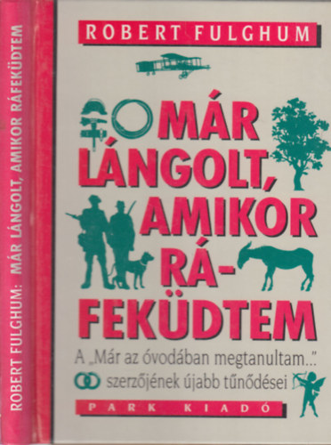 Robert Fulghum - Mr lngolt, amikor rfekdtem