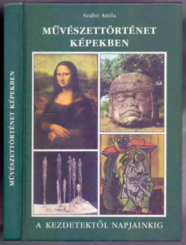 Mvszettrtnet kpekben (A kezdetektl napjainkig)