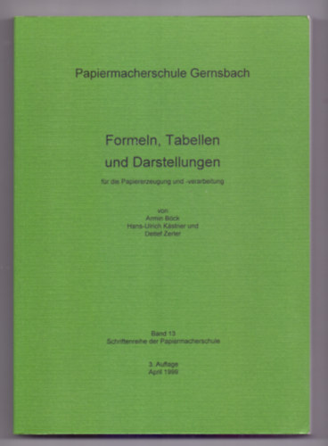 Formeln,Tabellen und Darstellungen fr die Papiererzeugung und -verarbeitung