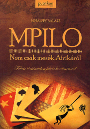 MPILO - Nem csak mesk Afrikrl