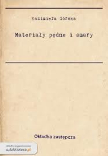 Kazimiera Grska; Wieslaw Grski - Materialy pedne i smary