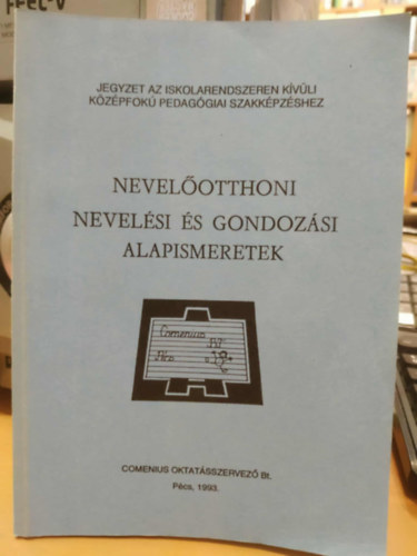 Nevelotthoni nevelsi s gondozsi alapismeretek