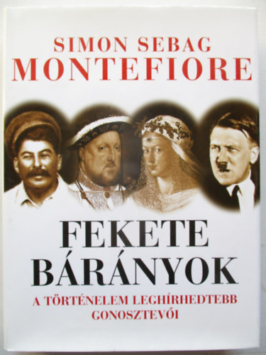 Fekete brnyok - A trtnelem leghrhedtebb gonosztevi