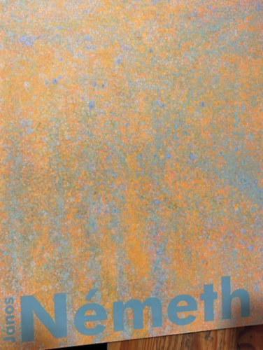 N�meth J�nos - A K�p mint a m�v�szi v�zi� teljess�ge. Bevezet� N�meth J�nos fest�szet�hez (magyar-angol-n�met)