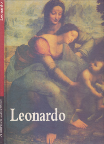 Leonardo da Vinci festi letmve (A mvszet klasszikusai)