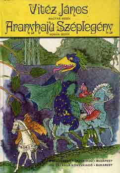 Vit�z J�nos-Aranyhaj� sz�pleg�ny (magyar �s rom�n mes�k)