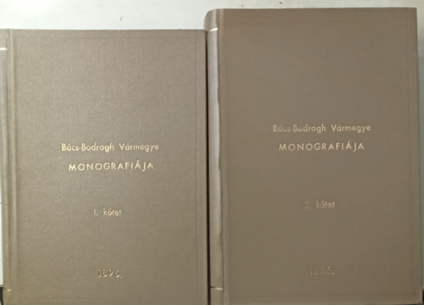 Bcs-Bodrogh vrmegye egyetemes monografija 1-2 ktet