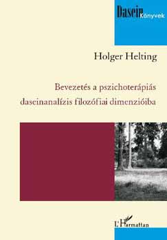 Holger Helting - Bevezets a pszichoterpis daseinanalzis filozfiai dimenziiba
