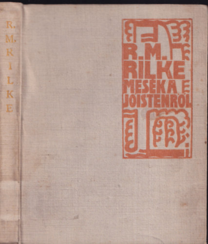 Rainer Maria Rilke - Mesk a j istenrl (Szmozott)