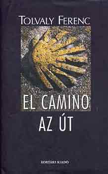 Tolvaly Ferenc - El camino - Az t