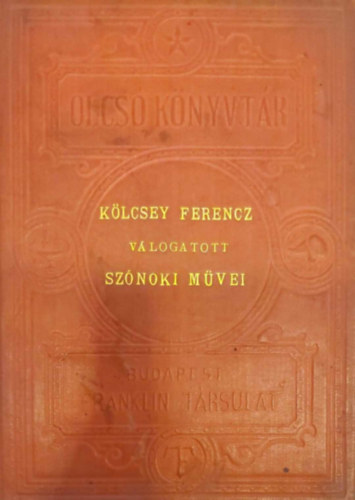Klcsey Ferencz vlogatott sznoki mvei