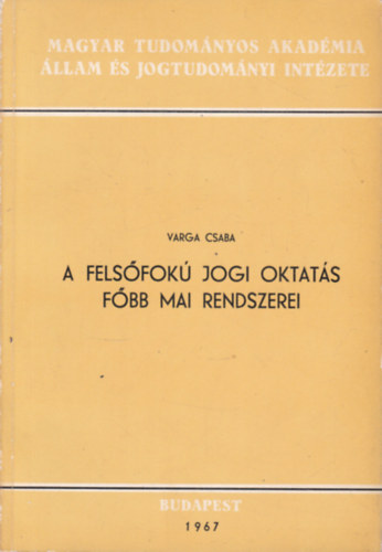 A felsfok jogi oktats fbb mai rendszerei