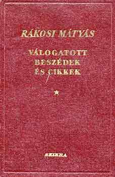 Rkosi Mtys - Vlogatott beszdek s cikkek