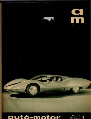 B. P�r Ibolya  (szerk.) - Aut�-Motor 1968. XXI. �vfolyam 1-24.. sz�m (egybek�tve)