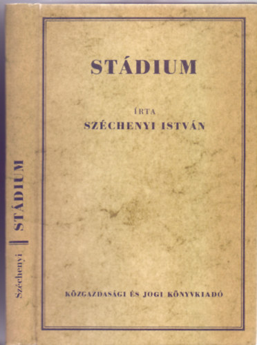 St�dium (�rta gr�f Sz�chenyi Istv�n 1831-ben - Reprint)