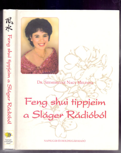 Dr.Szemereyn Nagy Melinda - Feng shui tippjeim a Slger Rdibl