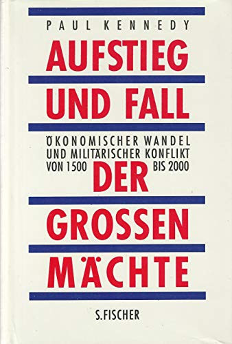 Aufstieg und Fall der grossen Mchten