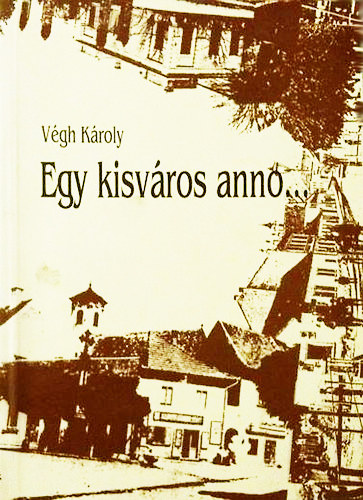 Egy kisvros anno... Szentendre szellemi arculata a szzadfordultl a msodik vilghborig