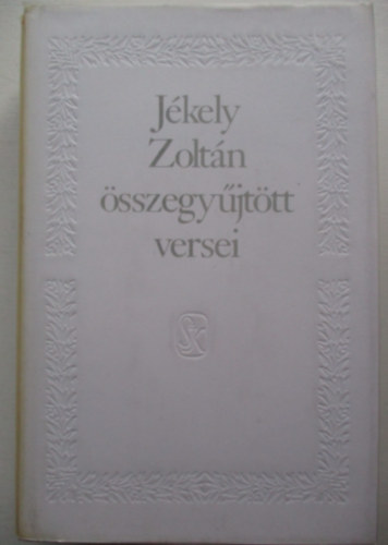 J�kely Zolt�n �sszegy�jt�tt versei